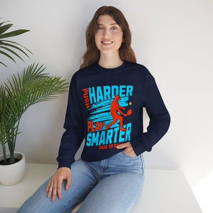 PUSH HARDER - Pickleball (Sweatshirt) - GRANDSLAM PH