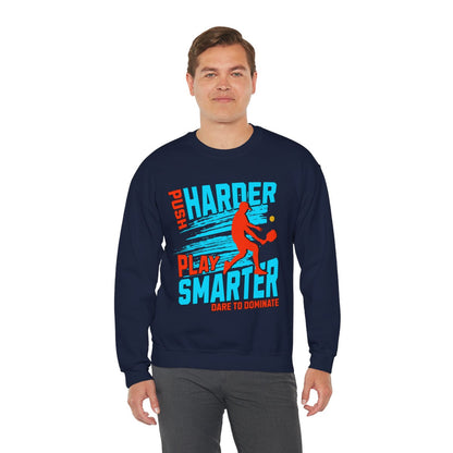 PUSH HARDER - Pickleball (Sweatshirt) - GRANDSLAM PH