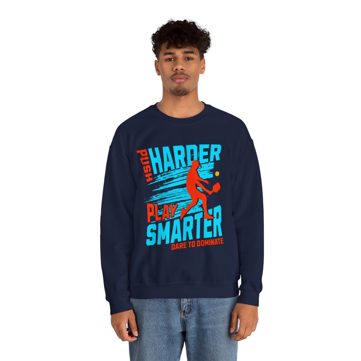 PUSH HARDER - Pickleball (Sweatshirt) - GRANDSLAM PH