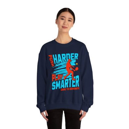 PUSH HARDER - Pickleball (Sweatshirt) - GRANDSLAM PH
