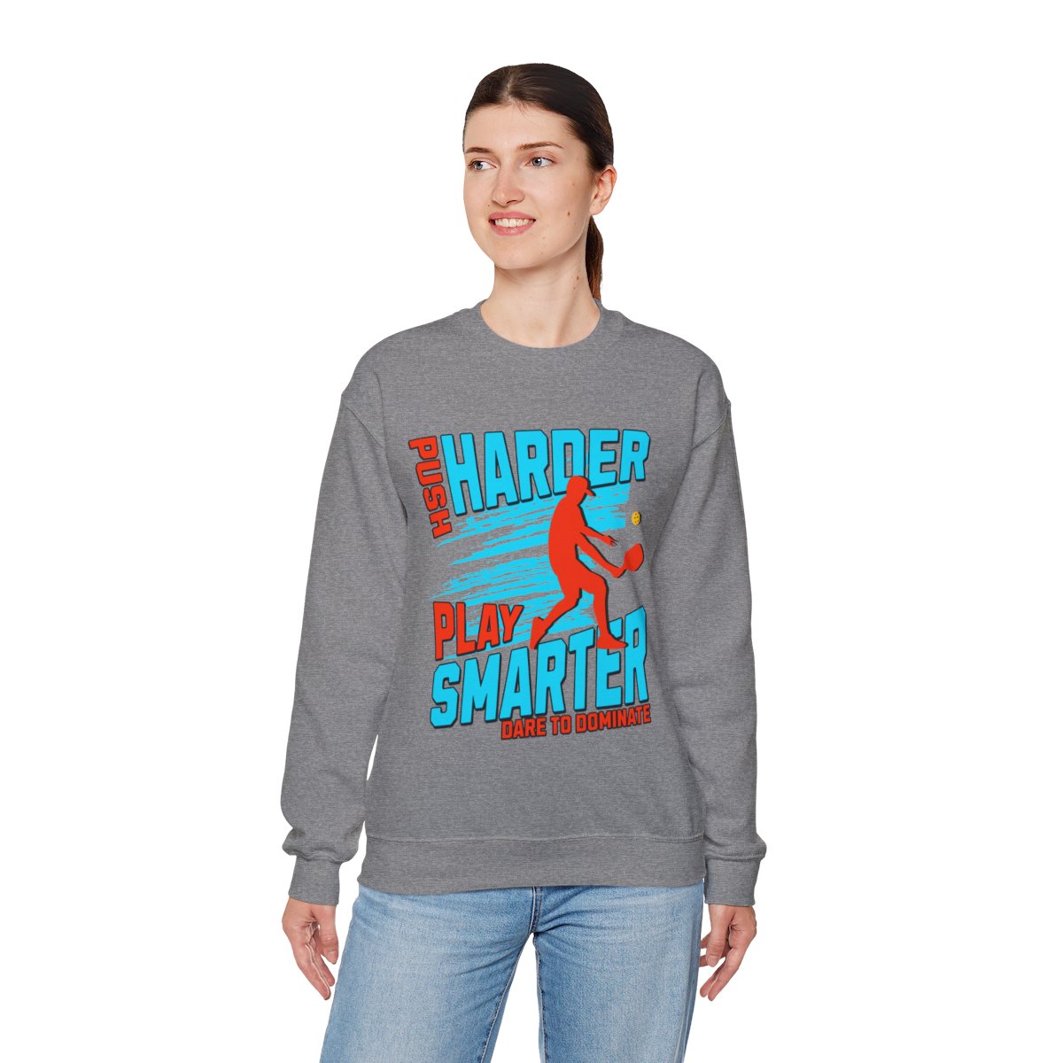 PUSH HARDER - Pickleball (Sweatshirt) - GRANDSLAM PH