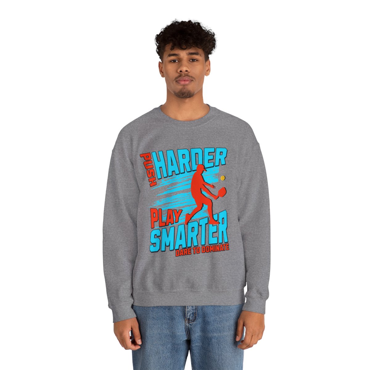 PUSH HARDER - Pickleball (Sweatshirt) - GRANDSLAM PH