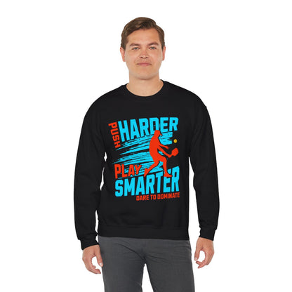 PUSH HARDER - Pickleball (Sweatshirt) - GRANDSLAM PH