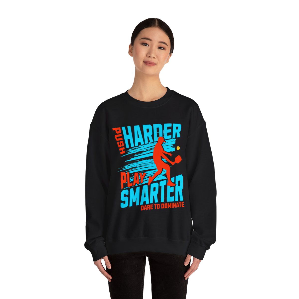PUSH HARDER - Pickleball (Sweatshirt) - GRANDSLAM PH