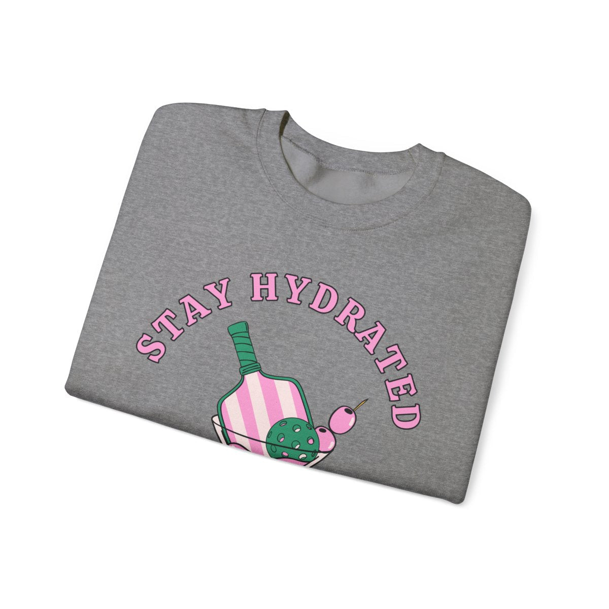 STAY HYDRATED - Pickleball (Sweatshirt) - GRANDSLAM PH