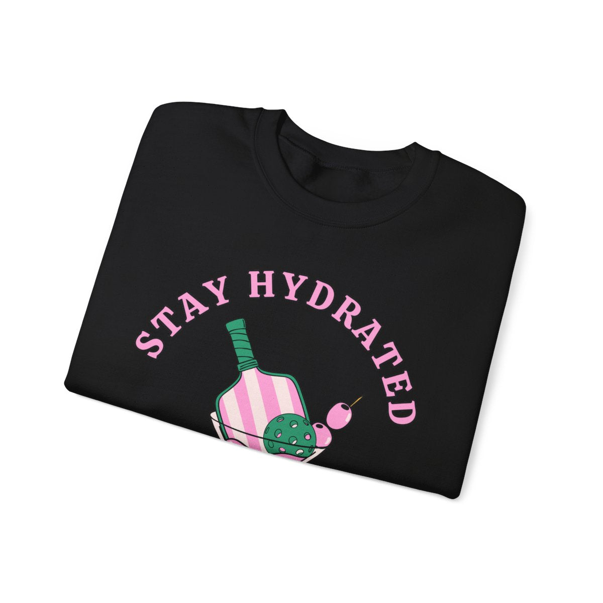 STAY HYDRATED - Pickleball (Sweatshirt) - GRANDSLAM PH