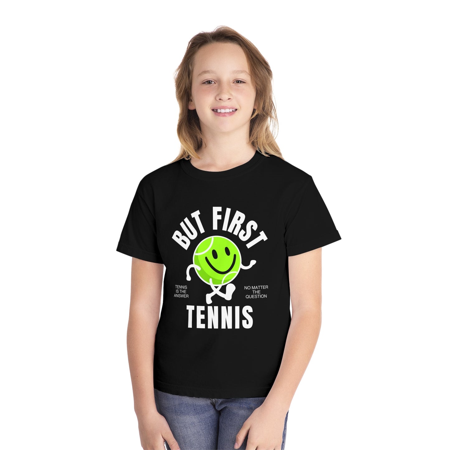 BUT FIRST, TENNIS 1 - Kids Tee