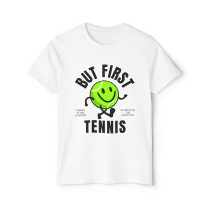 BUT FIRST, TENNIS 1 - Kids Tee