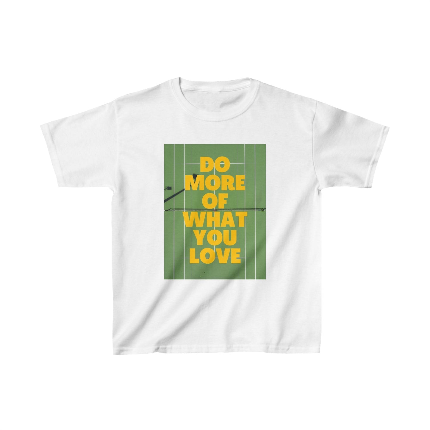 DO MORE OF WHAT YOU LOVE - Kids Tee