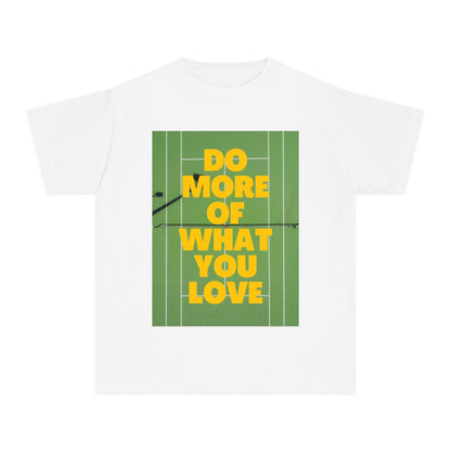 DO MORE OF WHAT YOU LOVE - Kids Tee