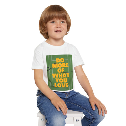 DO MORE OF WHAT YOU LOVE - Kids Tee