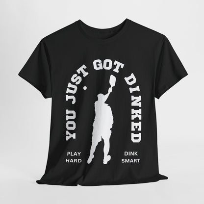 YOU JUST GOT DINKED - Pickleball (Dri Fit) - GRANDSLAM PH