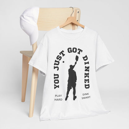 YOU JUST GOT DINKED - Pickleball (Dri Fit) - GRANDSLAM PH