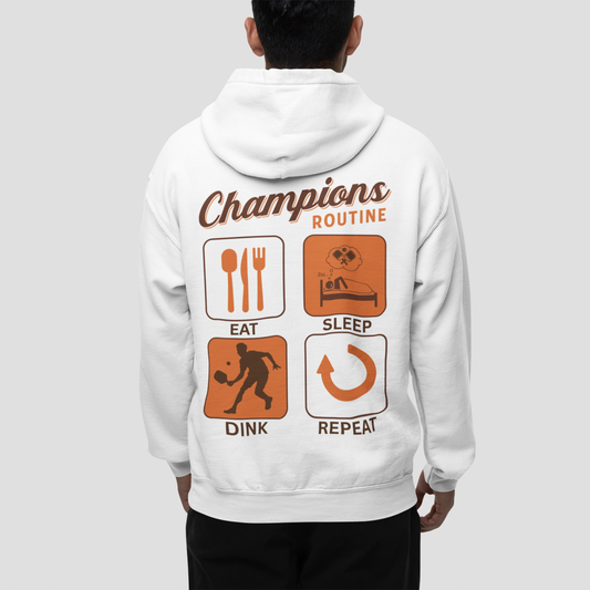 CHAMPIONS ROUTINE - Pickleball (Hoodie)