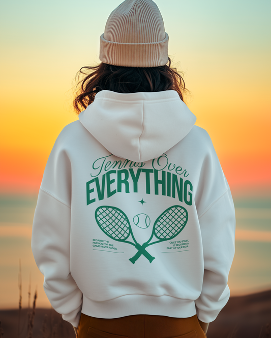 TENNIS OVER EVERYTHING - Tennis Hoodie