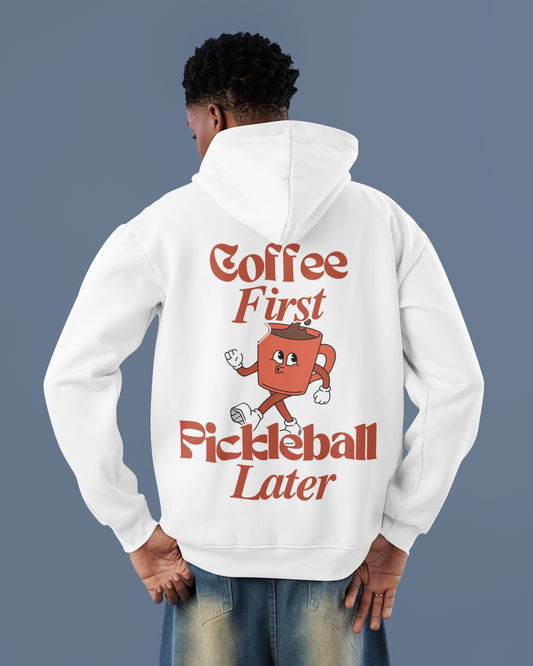 COFFEE FIRST 3 - Pickleball (Hoodie)