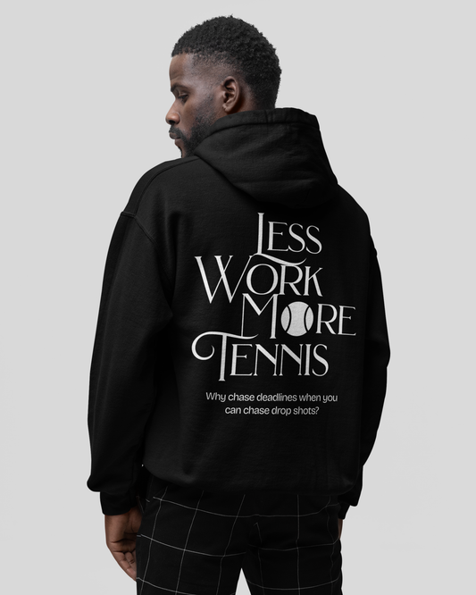 LESS WORK MORE TENNIS 2 - Tennis Hoodie