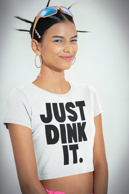 JUST DINK IT 1 - Pickleball (Crop Top)