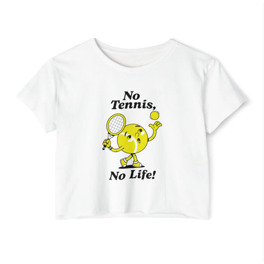 NO TENNIS, NO LIFE - Tennis Crop Top