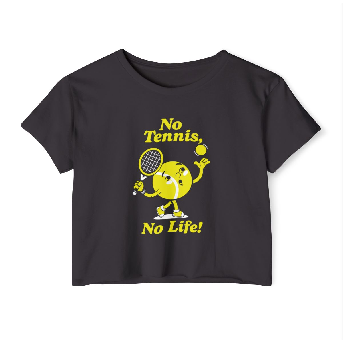 NO TENNIS, NO LIFE - Tennis Crop Top