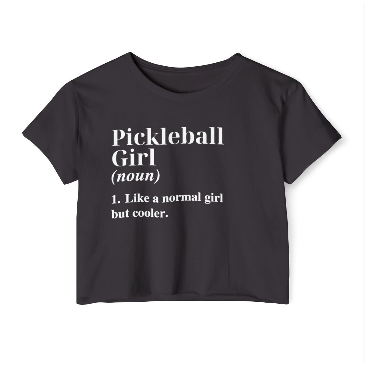 PICKLEBALL GIRL - Pickleball (Crop Top)