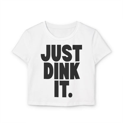JUST DINK IT 1 - Pickleball (Crop Top)