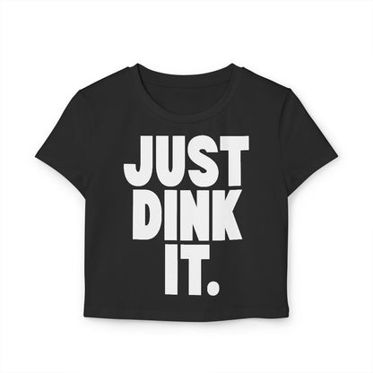 JUST DINK IT 1 - Pickleball (Crop Top)