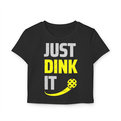 JUST DINK IT 2 - Pickleball (Crop Top)