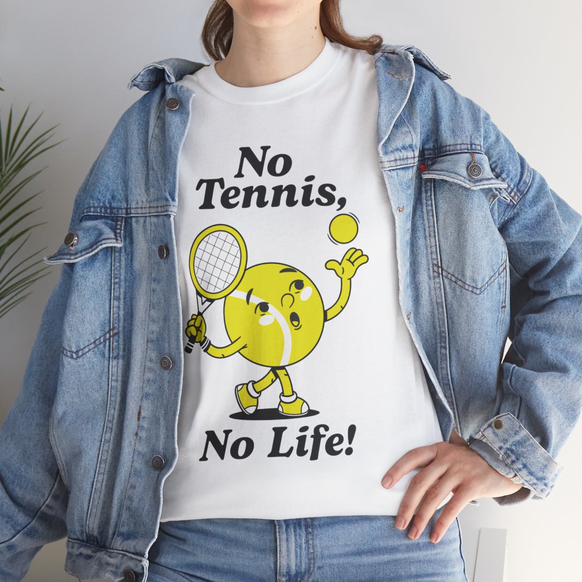 NO TENNIS, NO LIFE - Tennis Basic Tee