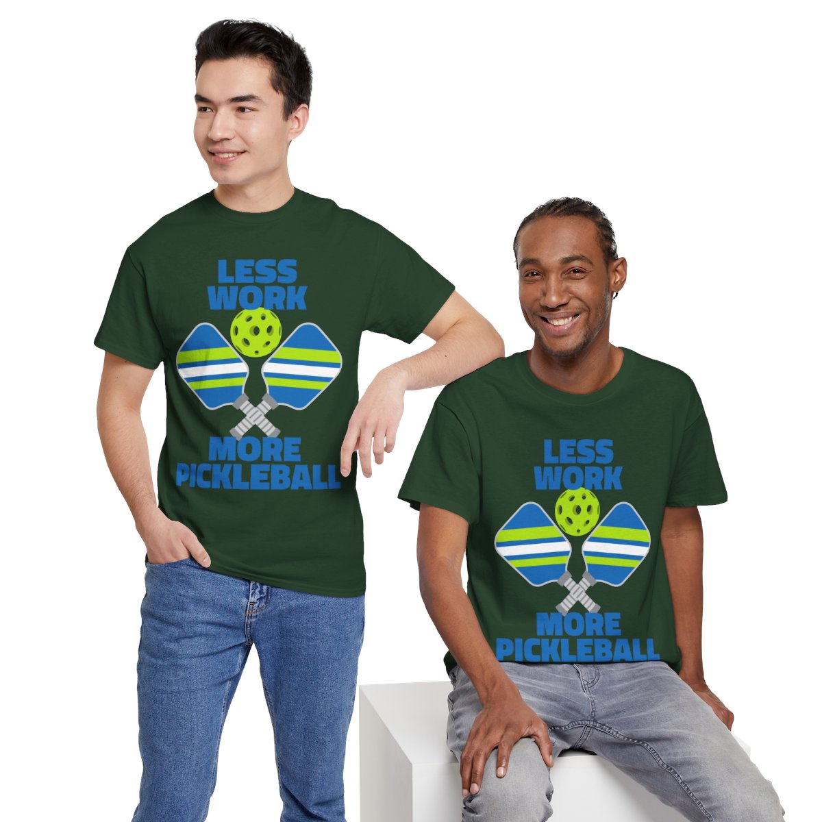 LESS WORK, MORE PICKLEBALL - Pickleball (Basic Tee)