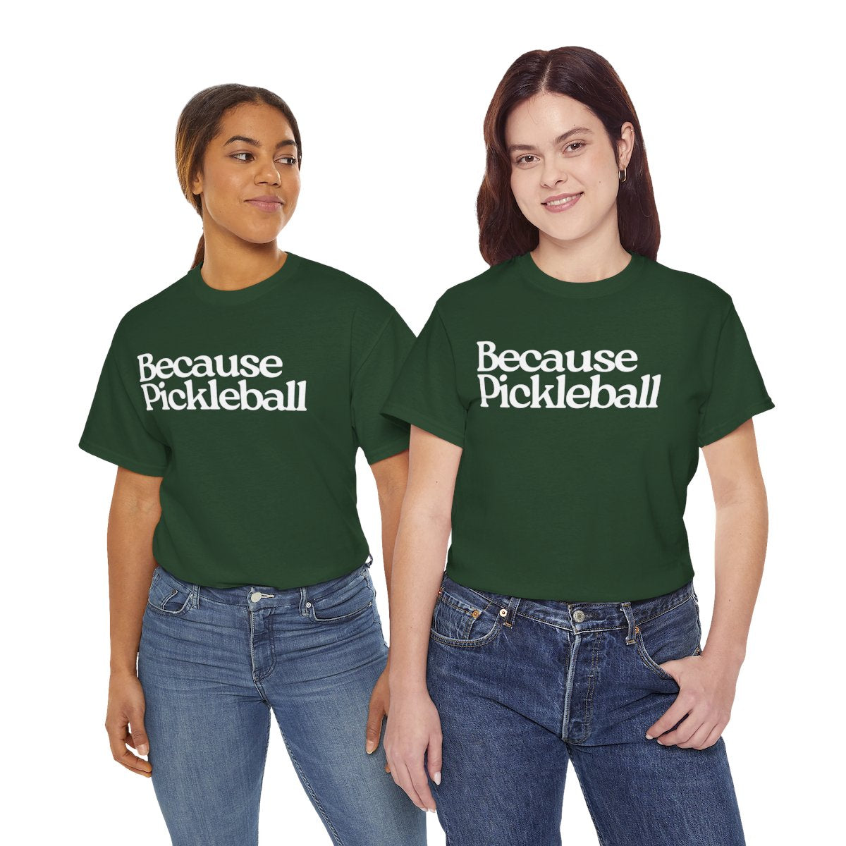 BECAUSE PICKLEBALL - Pickleball (Basic Tee)