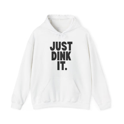 JUST DINK IT 1 - Pickleball (Hoodie)