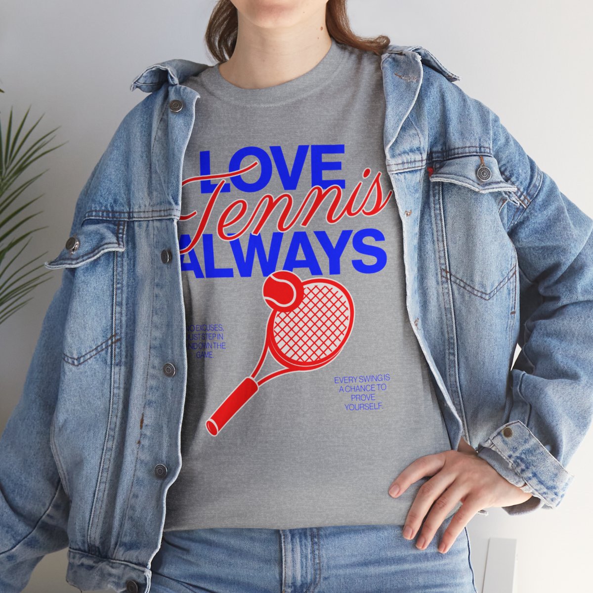LOVE TENNIS ALWAYS - Tennis Basic Tee