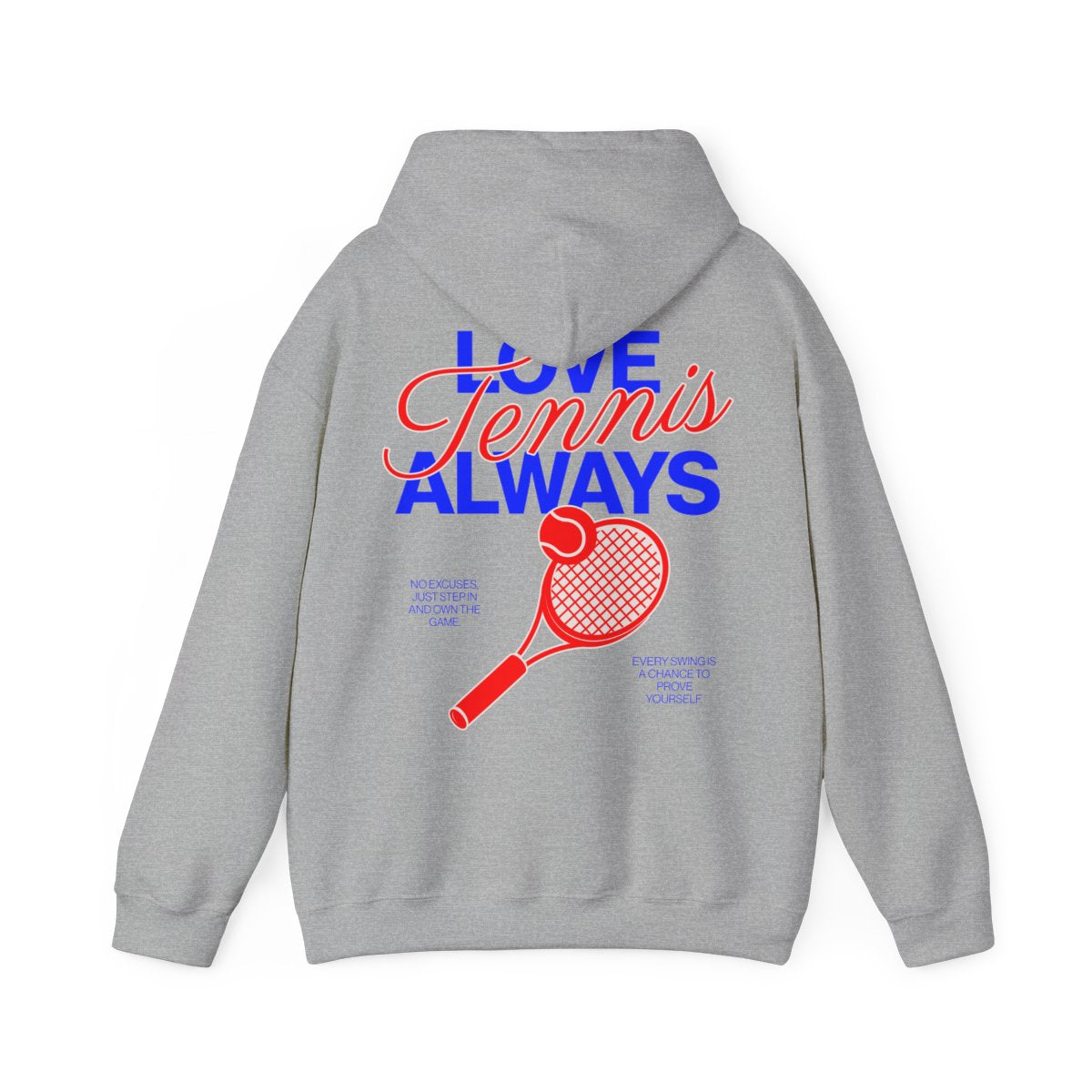 LOVE TENNIS ALWAYS - Tennis Hoodie