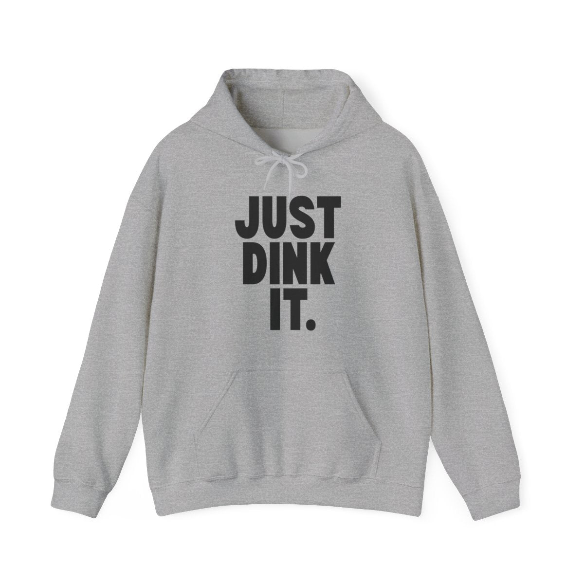 JUST DINK IT 1 - Pickleball (Hoodie)