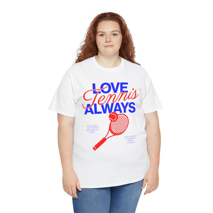 LOVE TENNIS ALWAYS - Tennis (Dri Fit)