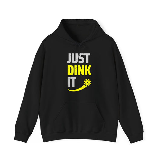JUST DINK IT 2 - Pickleball (Hoodie)