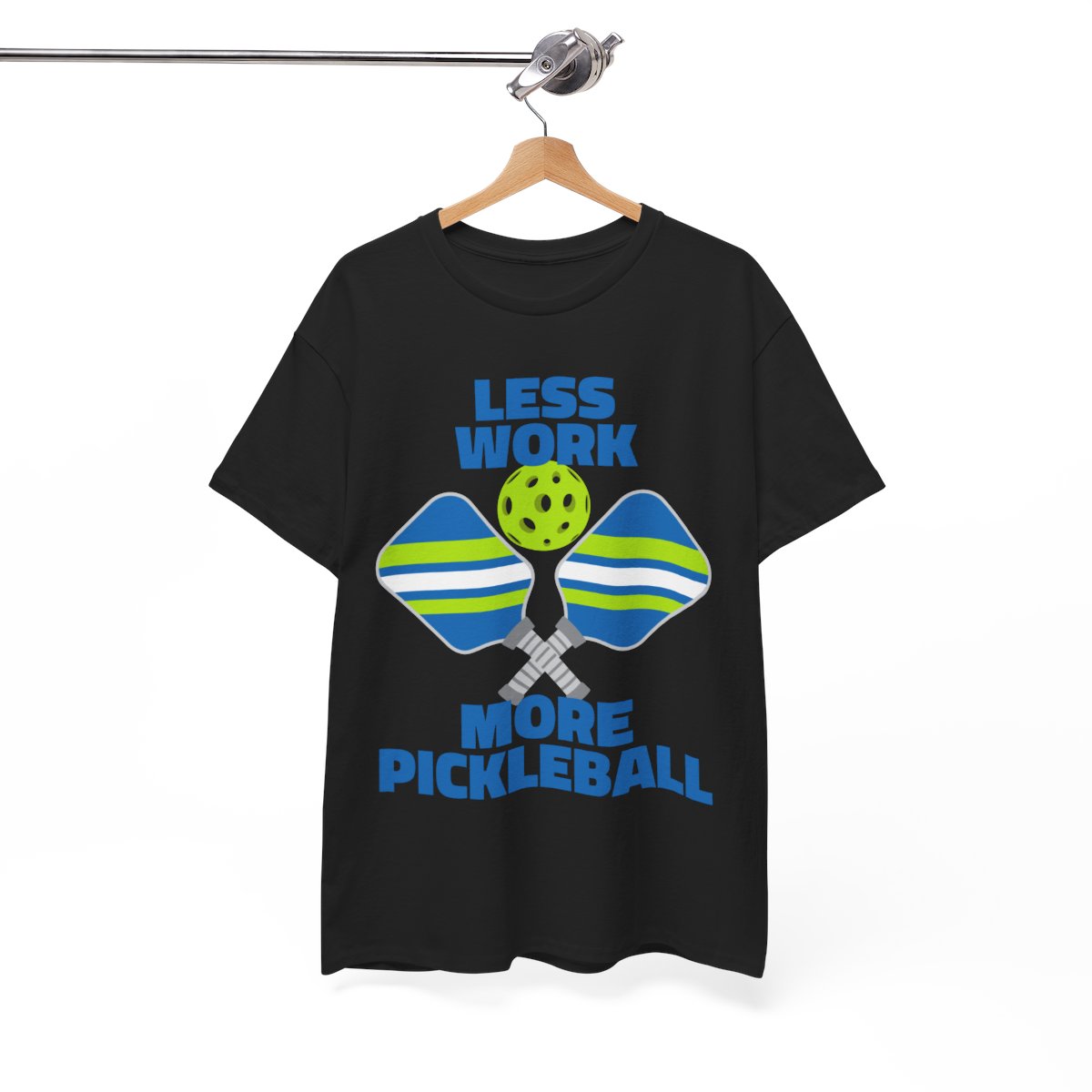 LESS WORK, MORE PICKLEBALL - Pickleball (Dri Fit)