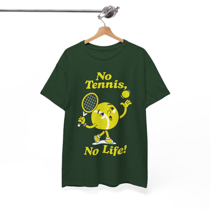 NO TENNIS, NO LIFE - Tennis Basic Tee
