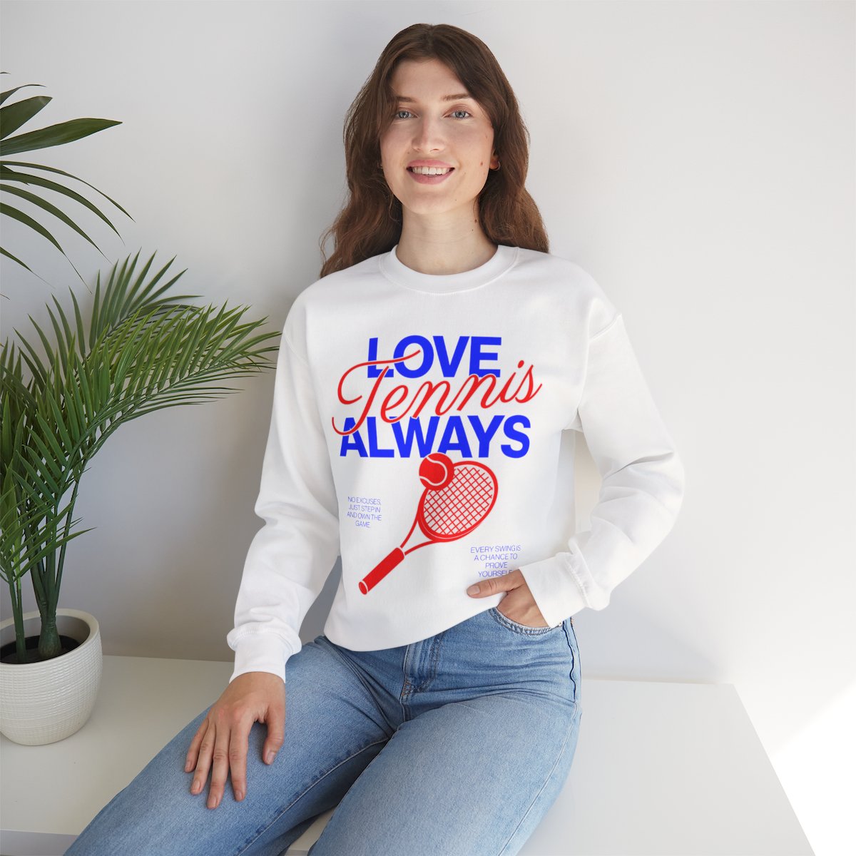 LOVE TENNIS ALWAYS - Tennis Sweatshirt