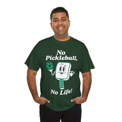 NO PICKLEBALL, NO LIFE - Pickleball (Basic Tee)