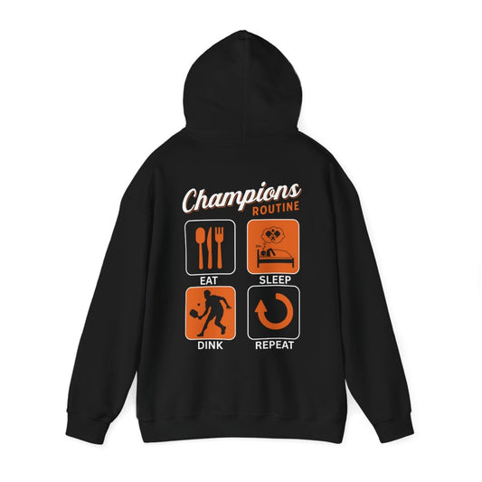 CHAMPIONS ROUTINE - Pickleball (Hoodie)
