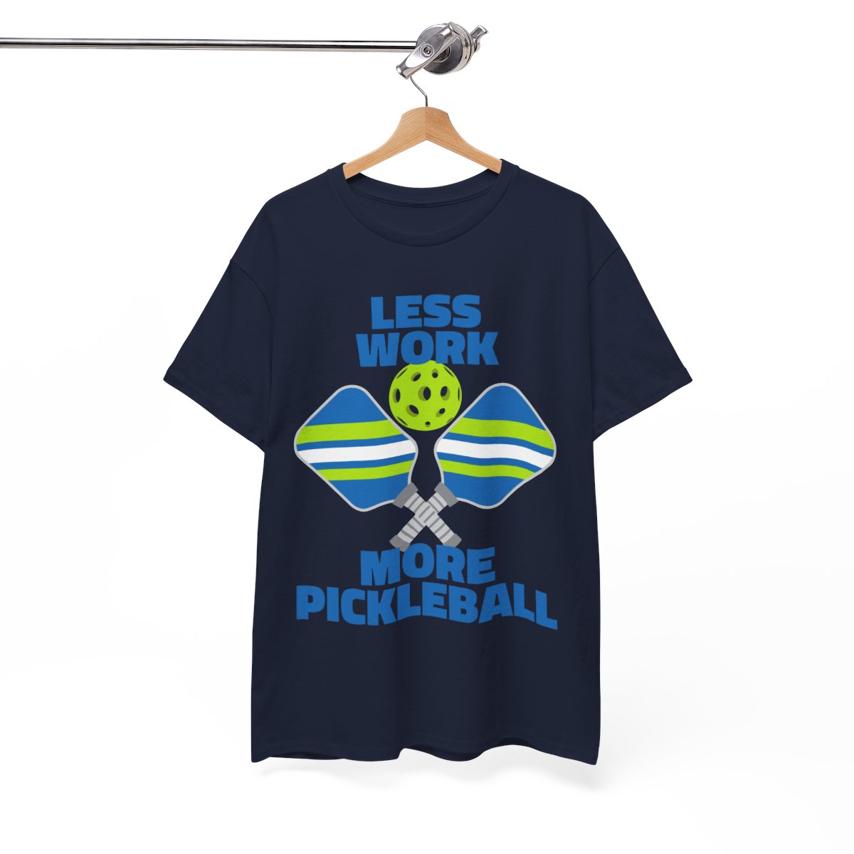 LESS WORK, MORE PICKLEBALL - Pickleball (Basic Tee)