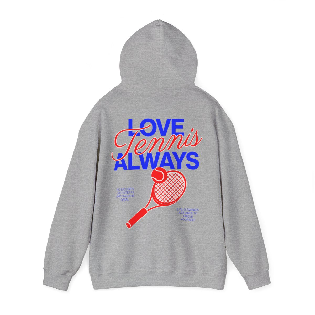LOVE TENNIS ALWAYS - Tennis Hoodie