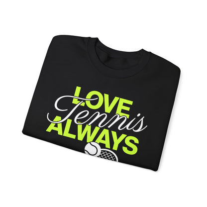 LOVE TENNIS ALWAYS - Tennis Sweatshirt