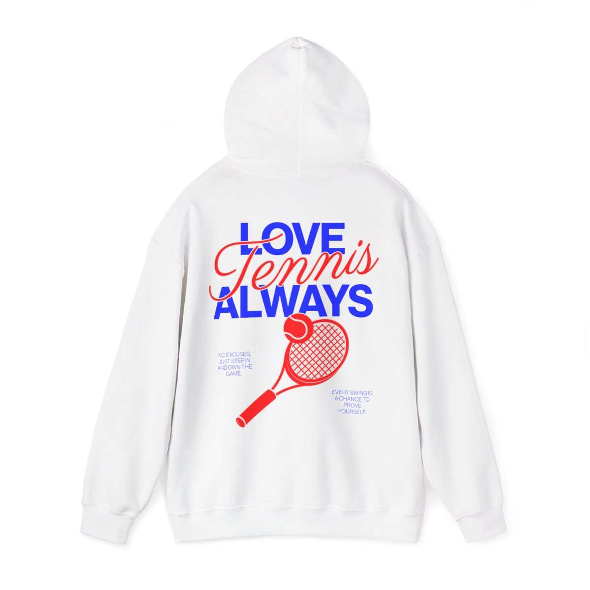 LOVE TENNIS ALWAYS - Tennis Hoodie