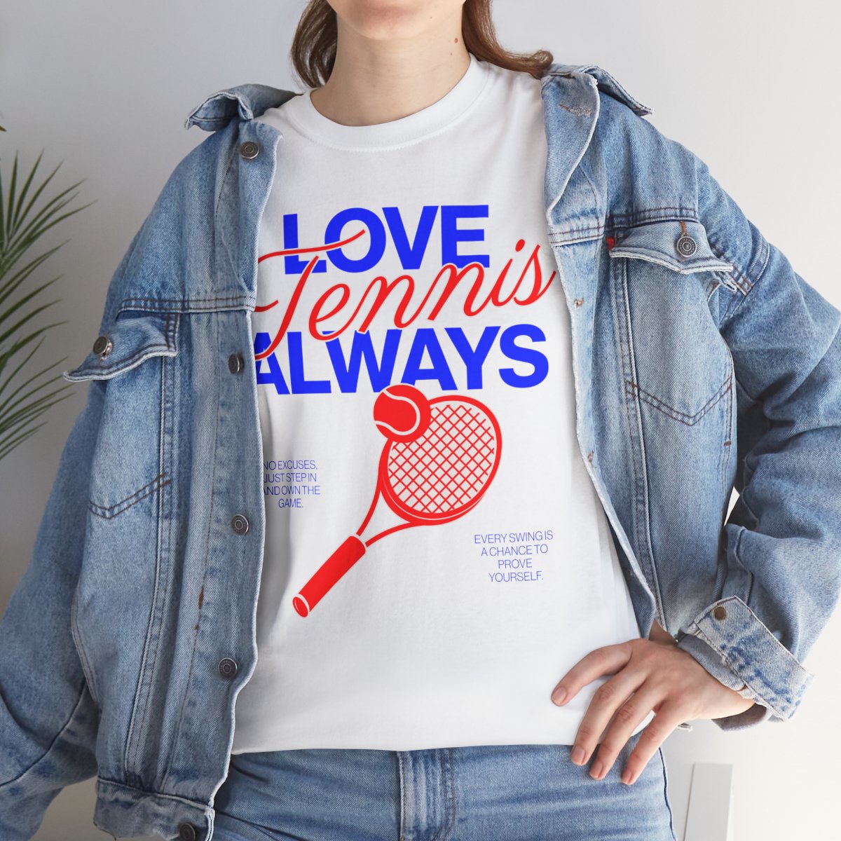 LOVE TENNIS ALWAYS - Tennis Basic Tee