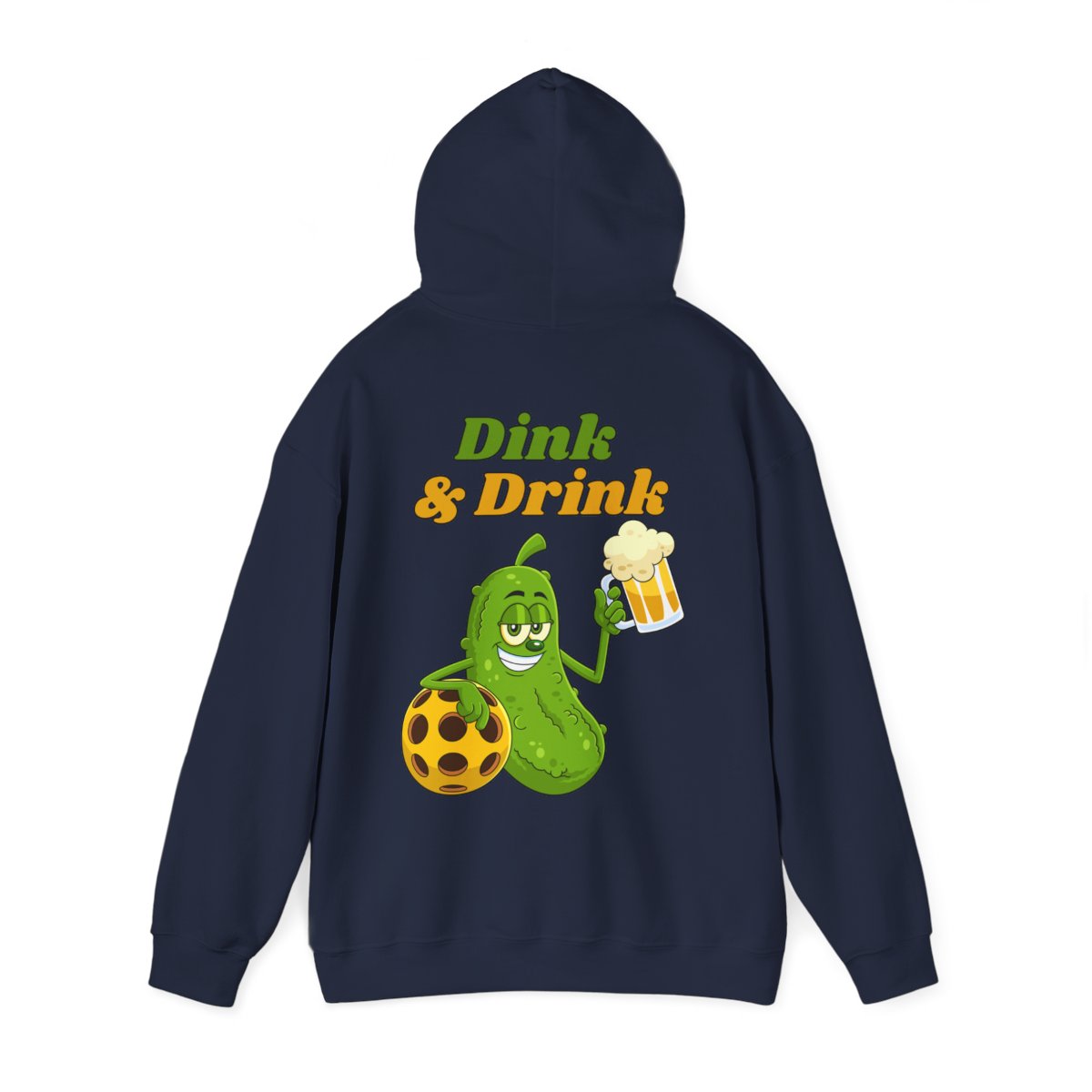 DINK & DRINK - Pickleball (Hoodie)