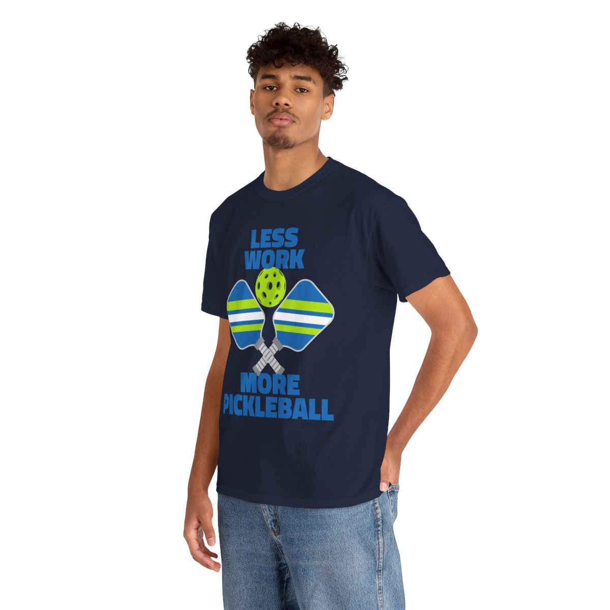 LESS WORK, MORE PICKLEBALL - Pickleball (Basic Tee)