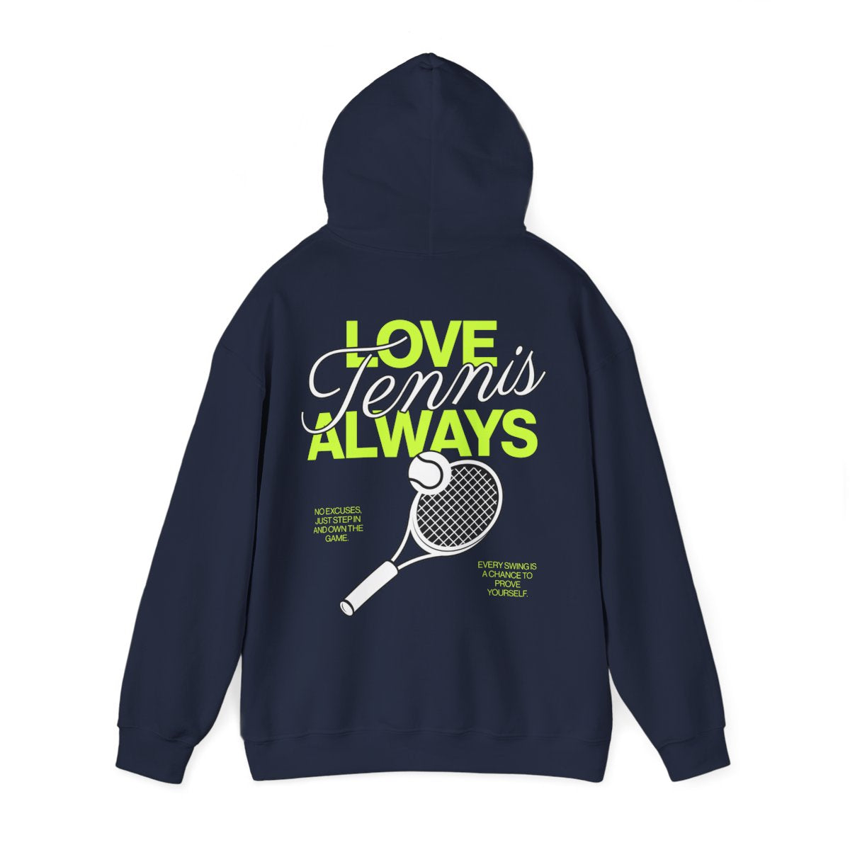 LOVE TENNIS ALWAYS - Tennis Hoodie